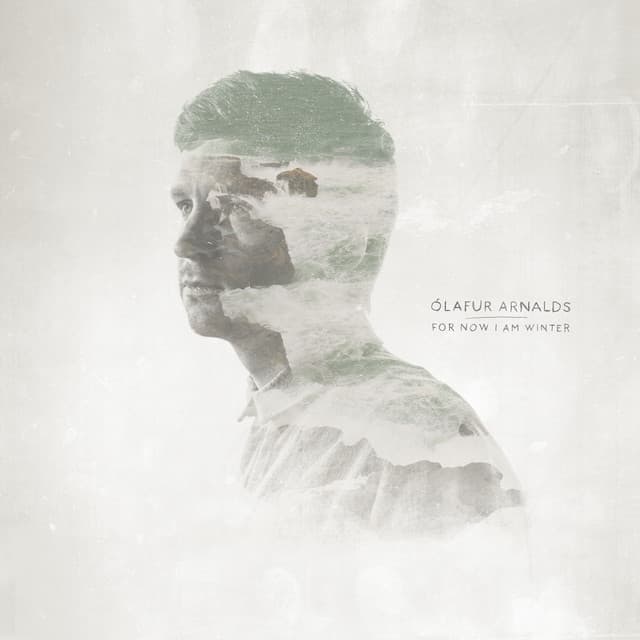 Release Cover Ólafur Arnalds - For Now I Am Winter