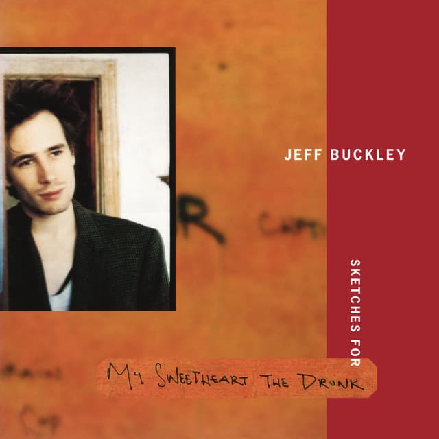 Release Cover Jeff Buckley - Sketches for My Sweetheart The Drunk (Expanded Edition)