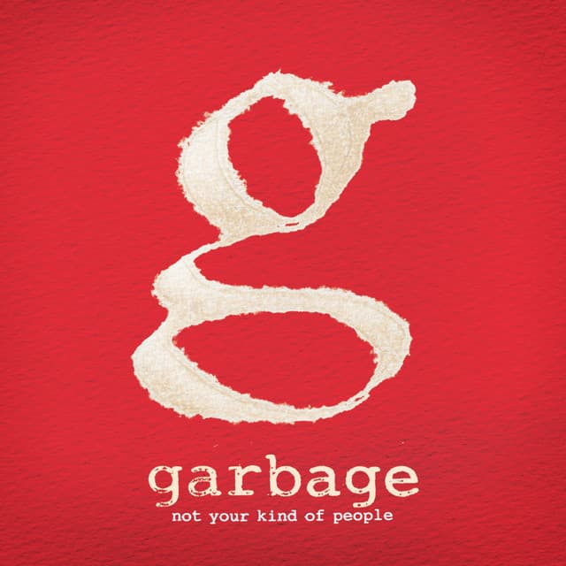 Release Cover Garbage - Not Your Kind of People (Deluxe Version)