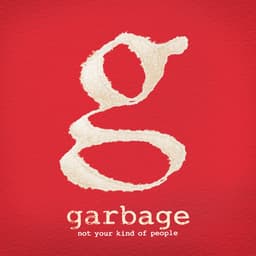 Release Cover Garbage - Not Your Kind of People (Deluxe Version)
