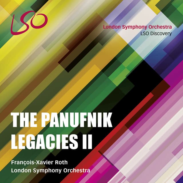 Release Cover London Symphony Orchestra, François-Xavier Roth - The Panufnik Legacies II