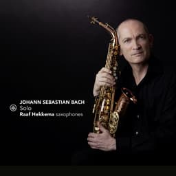 Release Cover Johann Sebastian Bach, Raaf Hekkema - J.S. Bach: Solo