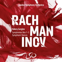 Release Cover Sergei Rachmaninoff, London Symphony Orchestra, Valery Gergiev - Rachmaninov: Symphonies Nos. 1-3 - Symphonic Dances