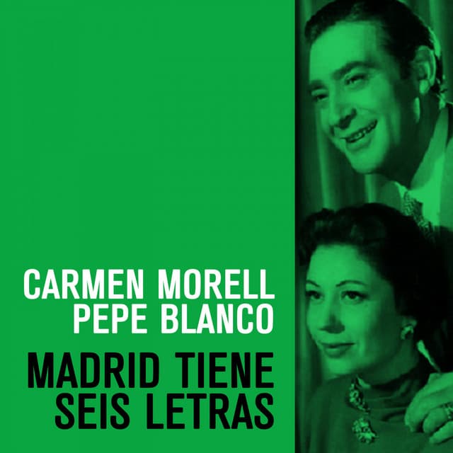 Release Cover Carmen Morell, Pepe Blanco - Madrid tiene seis letras