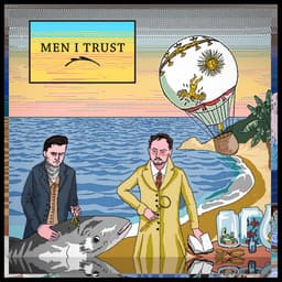 Release Cover Men I Trust - Men I Trust
