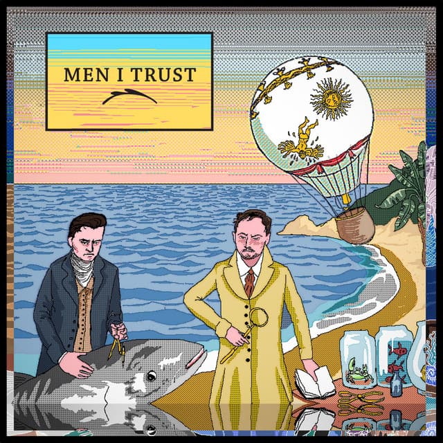 Release Cover Men I Trust - Men I Trust