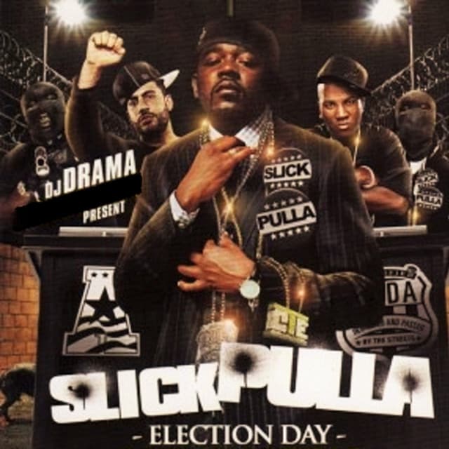 Release Cover DJ Drama, Slick Pulla - Election Day