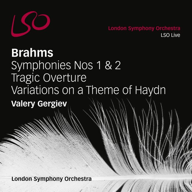 Release Cover Johannes Brahms, London Symphony Orchestra, Valery Gergiev - Brahms: Symphonies Nos. 1 & 2, Tragic Overture, Variations on a Theme of Haydn