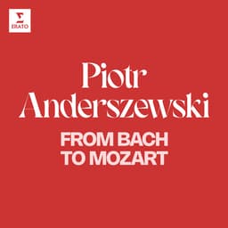 Release Cover Piotr Anderszewski, Johann Sebastian Bach, Wolfgang Amadeus Mozart - From Bach to Mozart