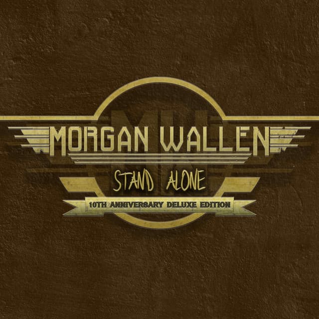 Release Cover Morgan Wallen - Stand Alone (10th Anniversary Deluxe Edition)