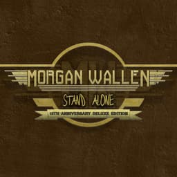 Release Cover Morgan Wallen - Stand Alone (10th Anniversary Deluxe Edition)