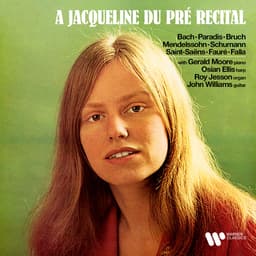 Release Cover Jacqueline du Pré, Felix Mendelssohn, Gabriel Fauré, Johann Sebastian Bach, Max Bruch, Robert Schumann - A Jacqueline du Pré Recital