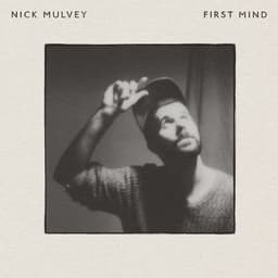 Release Cover Nick Mulvey - First Mind (10th Anniversary)