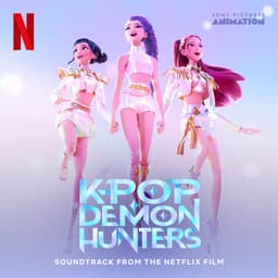Release Cover KPop Demon Hunters Cast, HUNTR/X, Saja Boys - KPop Demon Hunters (Soundtrack from the Netflix Film)