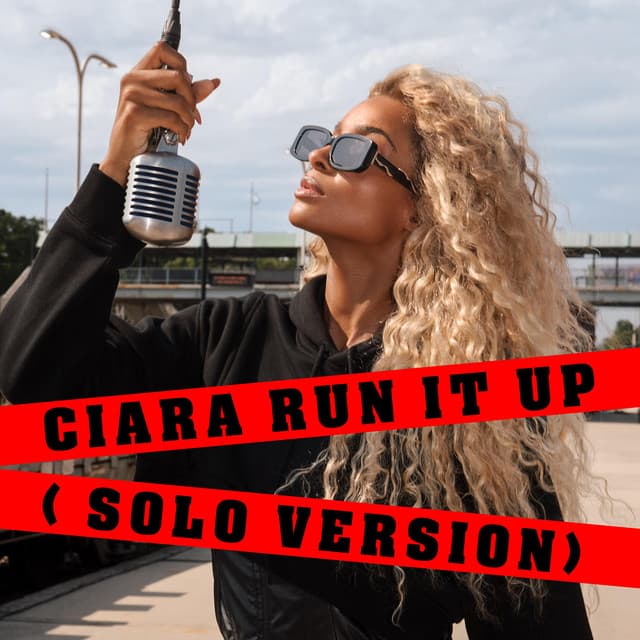 Release Cover Ciara - Run It Up (Solo Version)