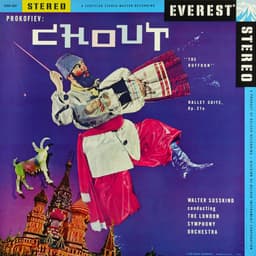 Release Cover Sergei Prokofiev, London Symphony Orchestra, Walter Susskind - Prokofiev: Chout "The Buffoon" - Ballet Suite, Op. 21a (Transferred from the Original Everest Records Master Tapes)