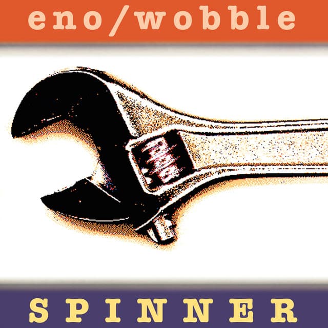 Release Cover Brian Eno, Jah Wobble - Spinner [Expanded Edition]