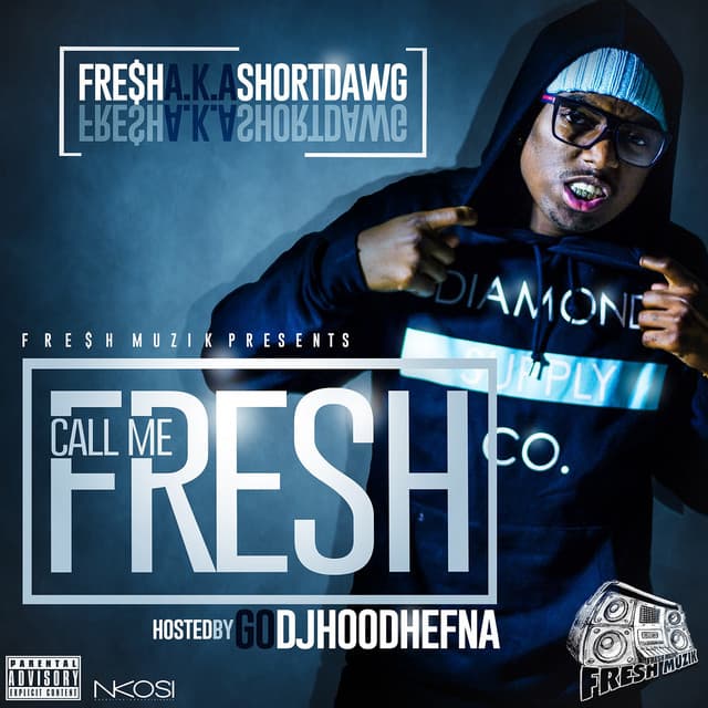 Release Cover Fre$H - Call Me Fresh