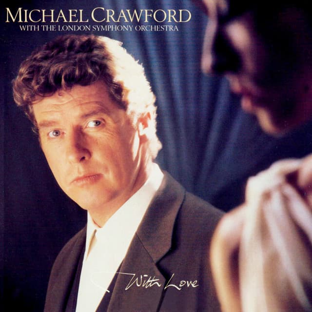 Release Cover Michael Crawford, London Symphony Orchestra - With Love