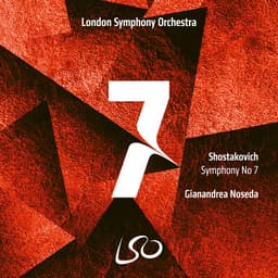 Release Cover Dmitri Shostakovich, Gianandrea Noseda, London Symphony Orchestra - Shostakovich: Symphony No. 7