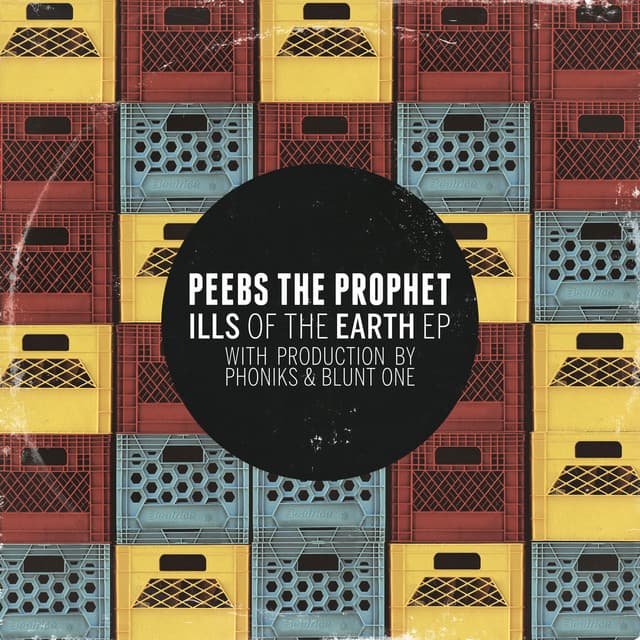 Release Cover Peebs The Prophet - Ills of the Earth