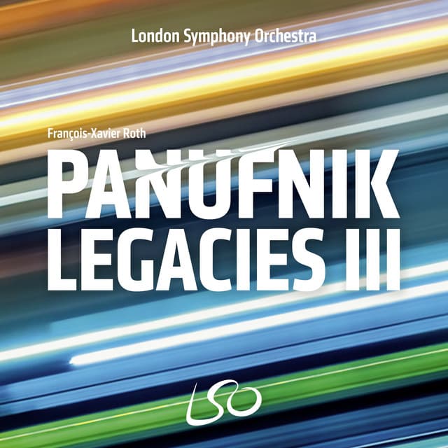 Release Cover London Symphony Orchestra, François-Xavier Roth - The Panufnik Legacies III