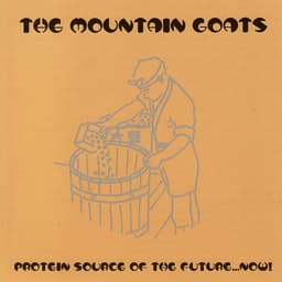 Release Cover The Mountain Goats - Protein Source Of The Future... Now!
