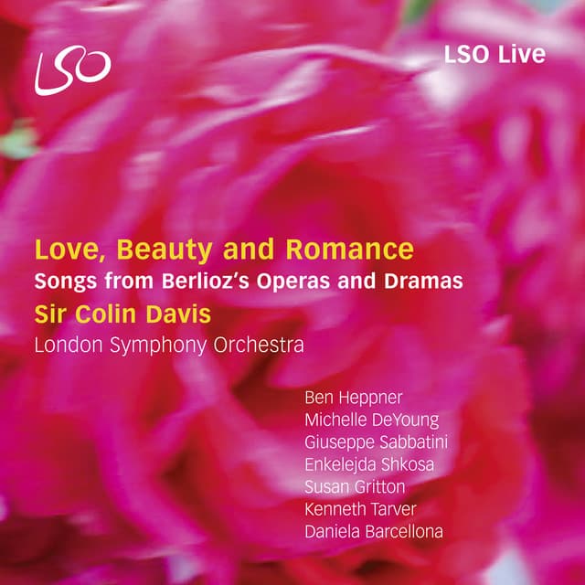 Release Cover Hector Berlioz, London Symphony Orchestra, Sir Colin Davis - Berlioz: Love, Beauty and Romance