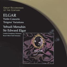 Release Cover Edward Elgar, Yehudi Menuhin, London Symphony Orchestra, Royal Albert Hall Orchestra - Elgar: Violin Concerto & "Enigma" Variations