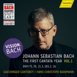 Release Cover Johann Sebastian Bach, Hans-Christoph Rademann, Gaechinger Cantorey - Vision. Bach, Vol. 1