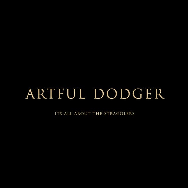 Release Cover Artful Dodger - It's All About the Stragglers