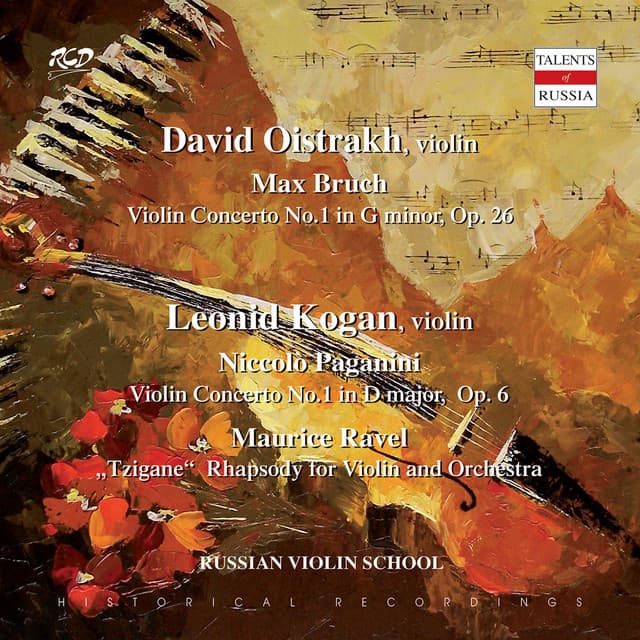 Release Cover London Symphony Orchestra, USSR Radio Symphony Orchestra, USSR State Symphony Orchestra, Kondrashin, Kirill, Matacic, Lovro von, Nebolsin, Vassily - DAVID OISTRAKH, violin: M. Bruch: Violin Concerto No.1 in G minor, Op. 26 / LEONID KOGAN, violin: Paganini: Violin Concerto No.1 in D major, Op. 6 and M. Ravel: "Tzigane" Rhapsody for Violin and Orchestra