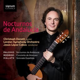 Release Cover Christoph Denoth, London Symphony Orchestra, Jesús López-Cobos - Nocturnos De Andalucía