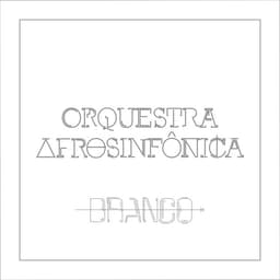 Release Cover Orquestra Afrosinfônica, Ubiratan Marques - BRANCO