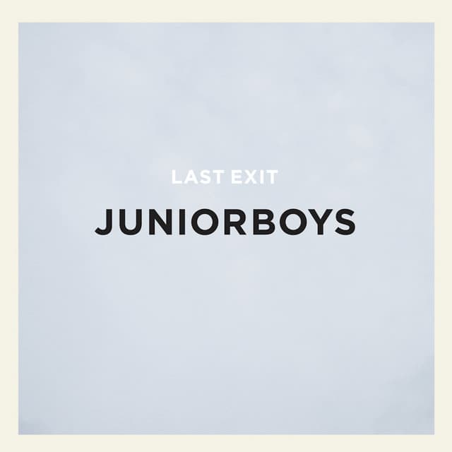 Release Cover Junior Boys - Last Exit