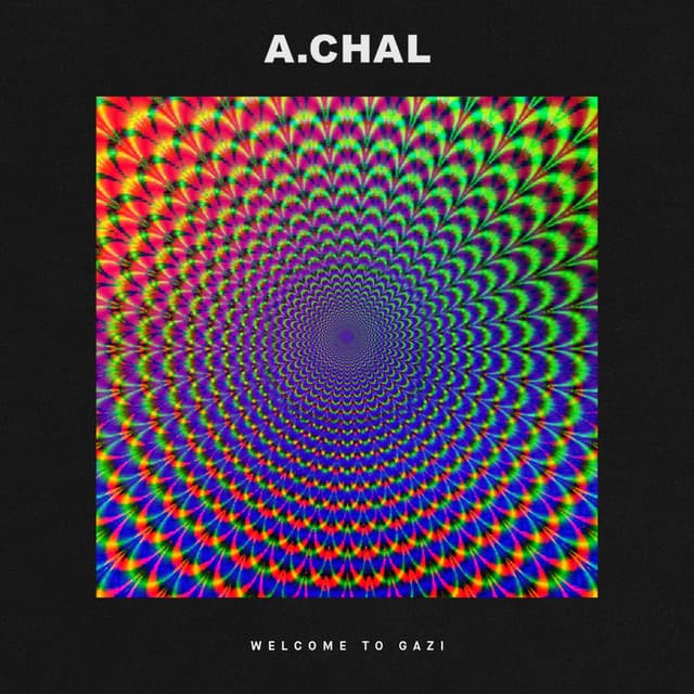 Release Cover A.CHAL - Welcome to GAZI