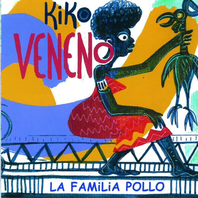 Release Cover Kiko Veneno - La Familia Pollo