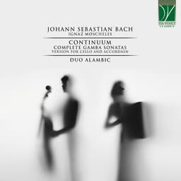 Release Cover Johann Sebastian Bach, Duo Alambic - Bach: Continuum, Complete Gamba Sonatas (Version for Cello and Accordion)