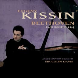 Release Cover Ludwig van Beethoven, Evgeny Kissin, Sir Colin Davis, London Symphony Orchestra - Beethoven: Piano Concertos Nos. 2 & 4