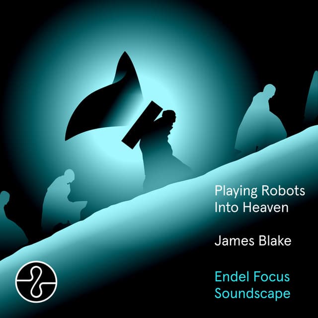 Release Cover James Blake - Playing Robots Into Heaven (Endel Focus Soundscape)