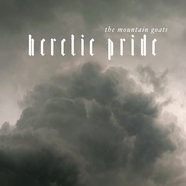Release Cover The Mountain Goats - Heretic Pride