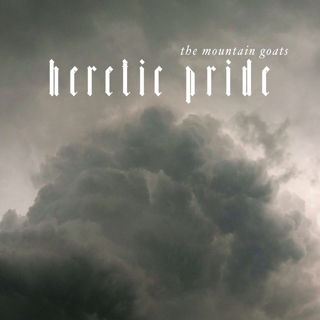 Release Cover The Mountain Goats - Heretic Pride