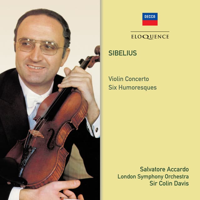 Release Cover Jean Sibelius, Salvatore Accardo, London Symphony Orchestra, Sir Colin Davis - Sibelius: Violin Concerto; Six Humoresques