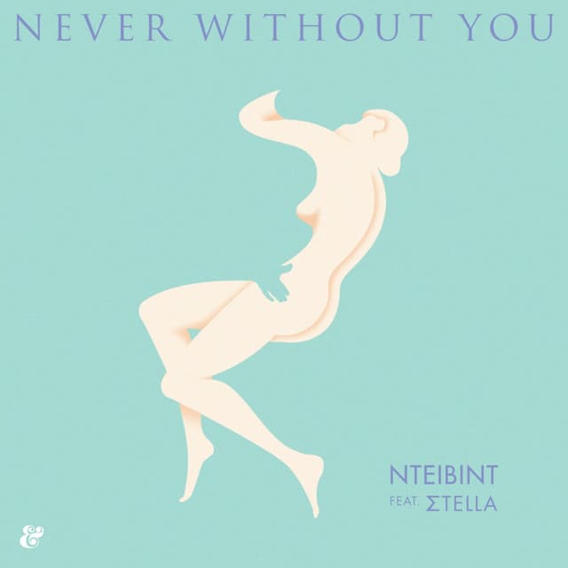 Release Cover NTEIBINT, Σtella - Never Without You