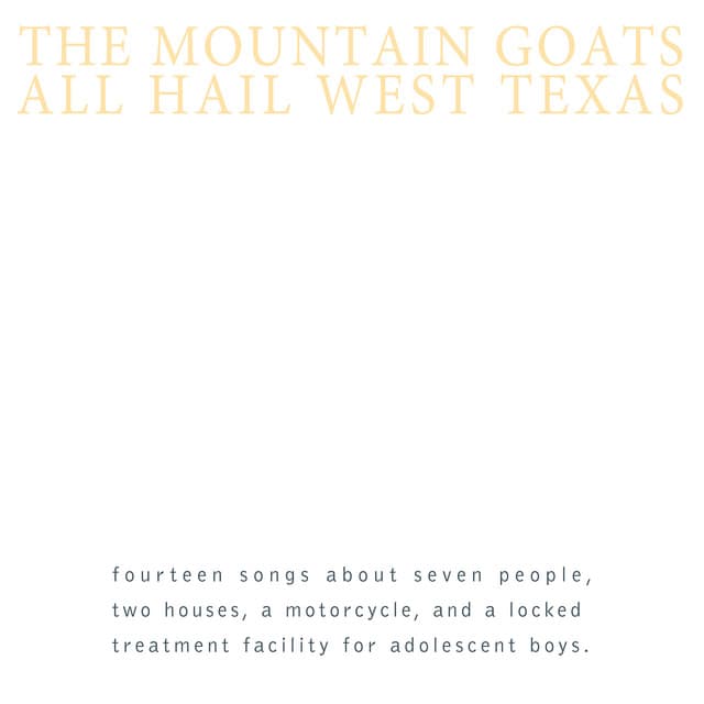 Release Cover The Mountain Goats - All Hail West Texas (Remastered)