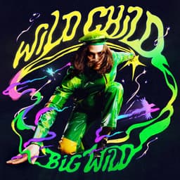 Release Cover Big Wild - Wild Child