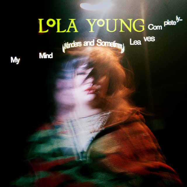 Release Cover Lola Young - My Mind Wanders and Sometimes Leaves Completely