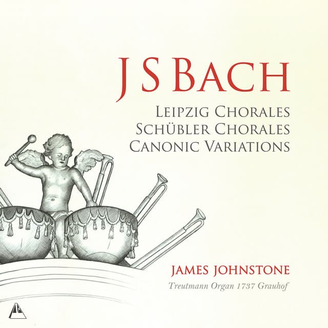 Release Cover Johann Sebastian Bach, James Johnstone - J.S. Bach: Organ Works