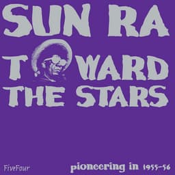 Release Cover Sun Ra - Toward The Stars