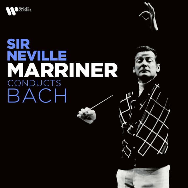 Release Cover Johann Sebastian Bach, Sir Neville Marriner - Sir Neville Marriner Conducts Bach